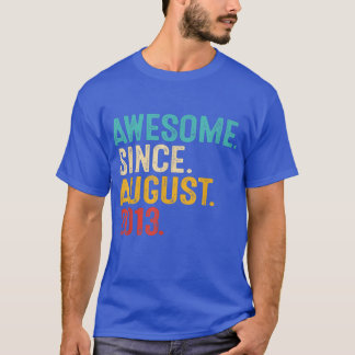 Awesome Since August 2013 9th Birthday Gift 9 Year T-Shirt