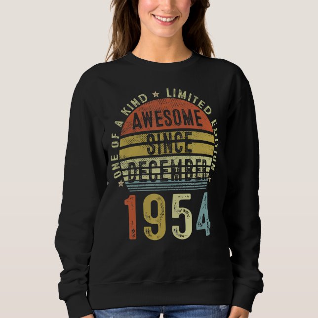 Awesome Since December 1954 68 Years Old 68th Birt Sweatshirt (Front)