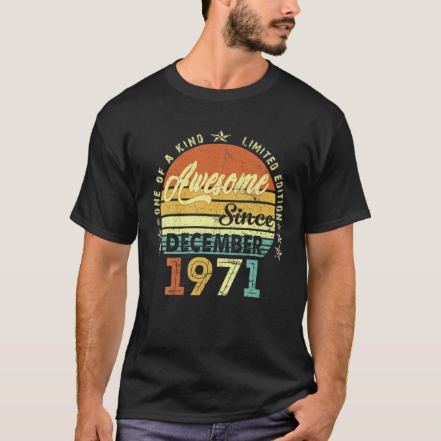 Awesome Since December 1971 50Th Birthday 50 Years T-Shirt (Front)