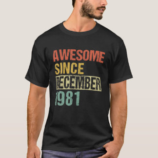 Awesome Since December 1981 40Th Birthday T-Shirt