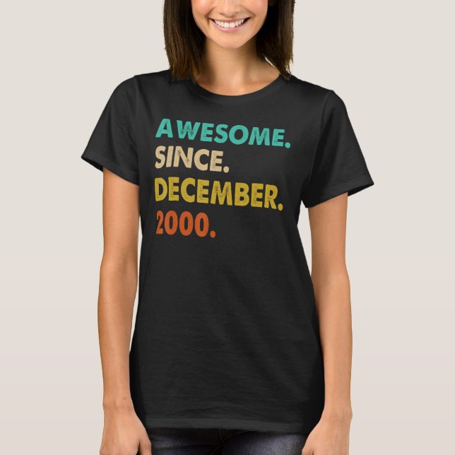 Awesome Since December 2000 T-Shirt (Front)