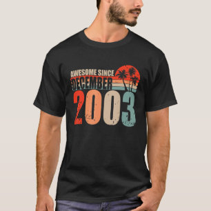Awesome Since December 2003 Vintage 03 Birthday T-Shirt
