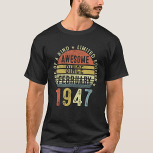 Awesome Since February 1947 76 Years Old 76th Birt T-Shirt