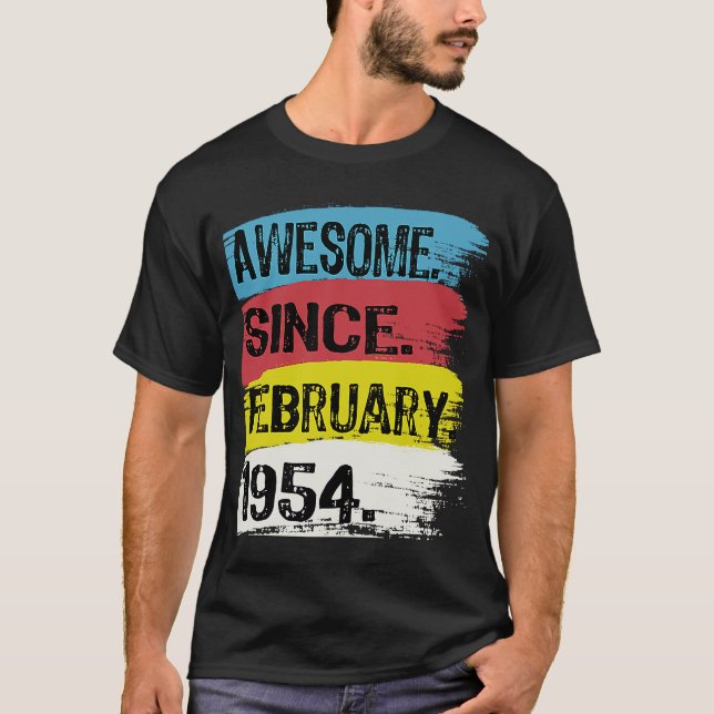 Awesome Since February 1954 Pisces Aquarius 69th B T-Shirt (Front)
