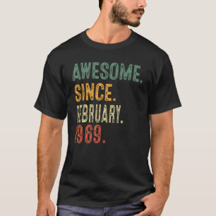 Awesome Since February 1969 54th Birthday Gift 54  T-Shirt