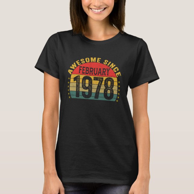 Awesome Since February 1978  45th Birthday Women M T-Shirt (Front)