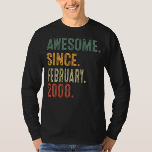 Awesome Since February 2008 15th Birthday Gift 15 T-Shirt