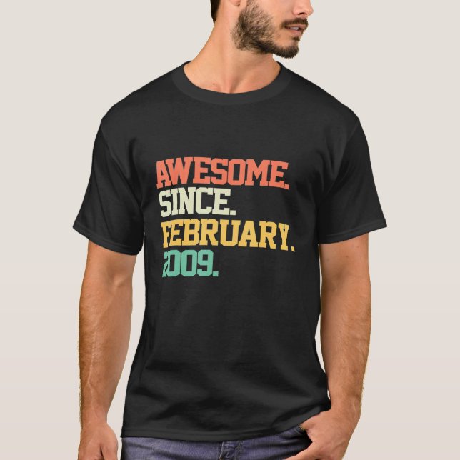 Awesome Since February 2009 13th Birthday 13 Years T-Shirt (Front)