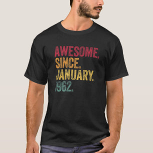 Awesome Since January 1962 60Th Birthday Gift Retr T-Shirt