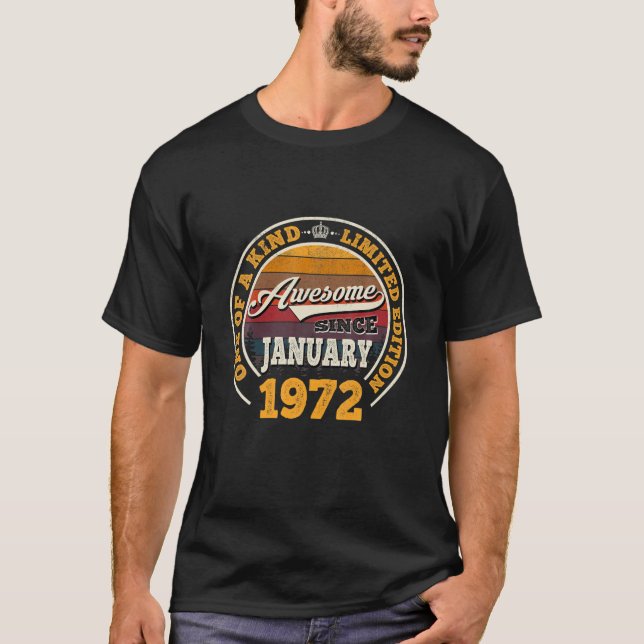 Awesome Since January 1972 50Th Birthday Gift 50 Y T-Shirt (Front)