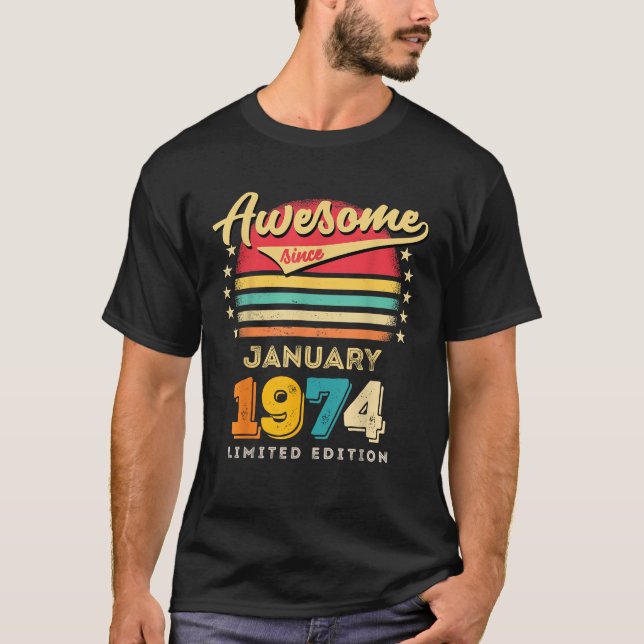 Awesome Since January 1974 Birthday T-Shirt (Front)