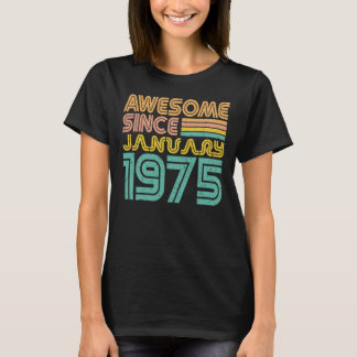 Awesome since January 1975, Birth year T-Shirt