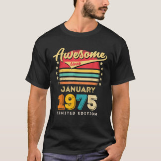 Awesome Since January 1975 Birthday T-Shirt