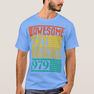 Awesome Since January 1979 45 Years Old 45th Birth T-Shirt