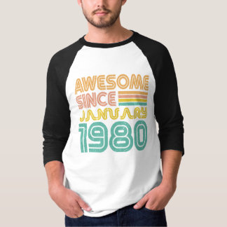 Awesome since January 1980, Birthday year T-Shirt