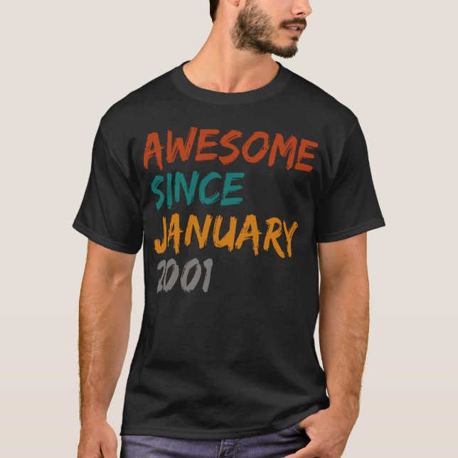 awesome since january 2001 T-Shirt (Front)
