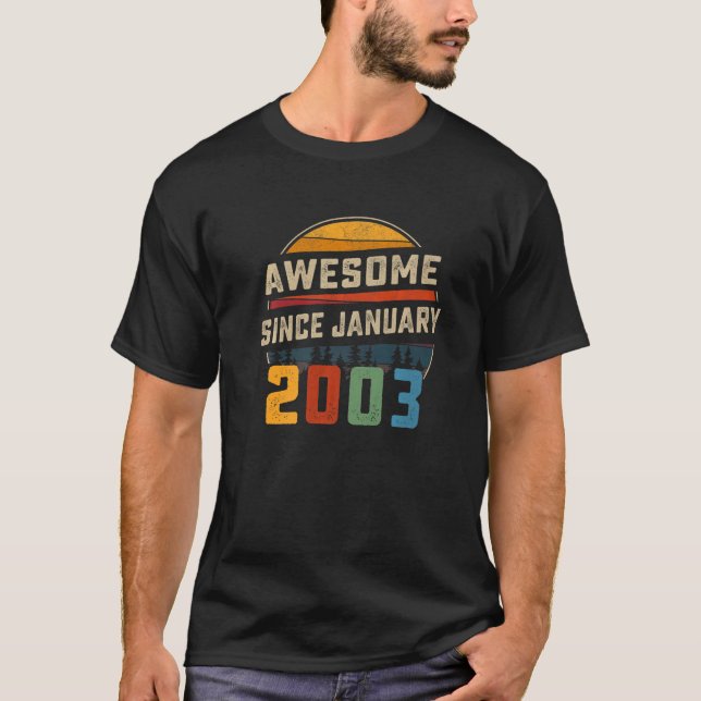 Awesome Since January 2003 20th Birthday  20 Years T-Shirt (Front)