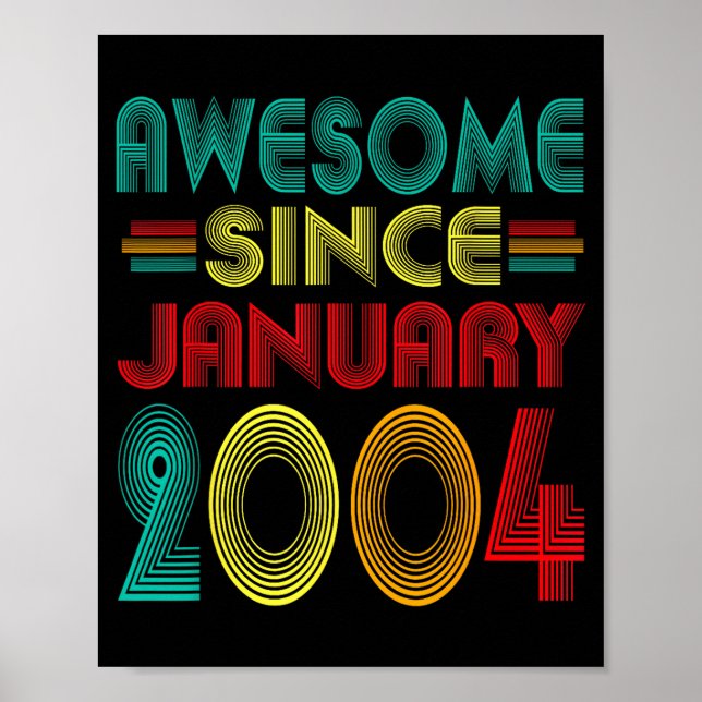 Awesome Since January 2004 Years 22nd Bday Funny V Poster (Front)