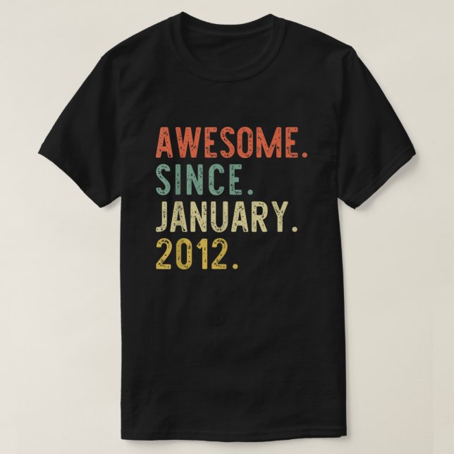 Awesome Since January 2012 9th Gift Birthday 9 Yea T-Shirt (Design Front)