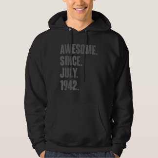 Awesome Since July 1942  80 Year Old  80th Birthda Hoodie