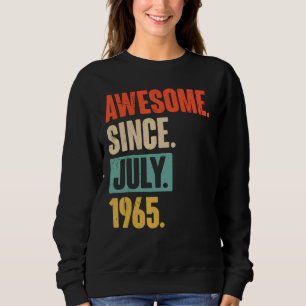Awesome Since July 1965 57 Year Old 57th Birthday Sweatshirt