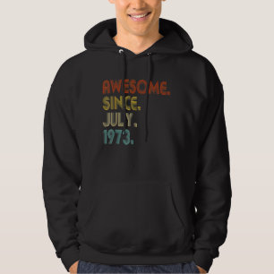 Awesome Since July 1973 Vintage 49th Birthday Hoodie