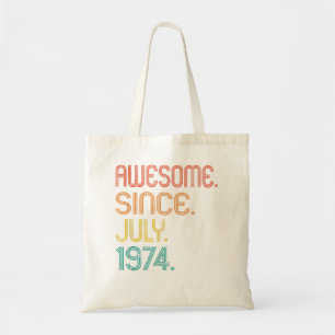 Awesome Since July 1974 48th Birthday 48 Years Old Tote Bag