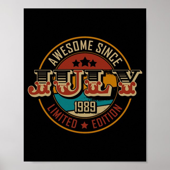 Awesome Since July 1989 _ 36 Years Old _ 36th Birt Poster (Front)