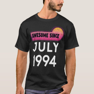 Awesome Since July 1994 Birthday 1994 July Vintage T-Shirt