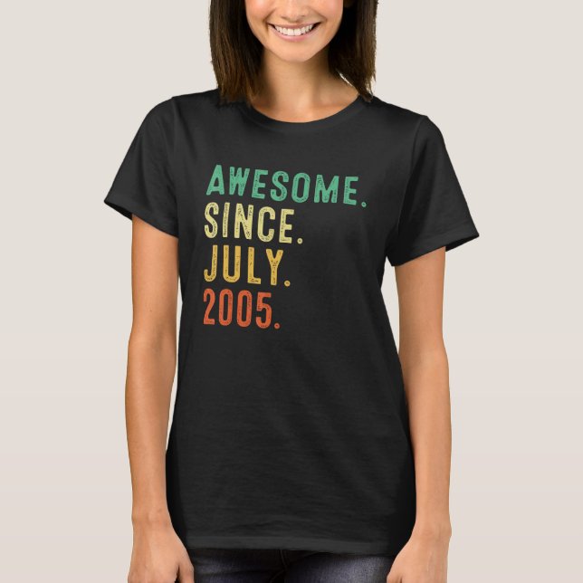 Awesome Since July 2005 18th Birthday 18 Years Old T-Shirt (Front)