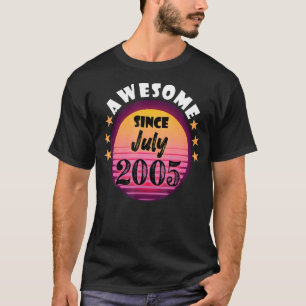 Awesome Since July 2005 Birthday 2005 July Vintage T-Shirt