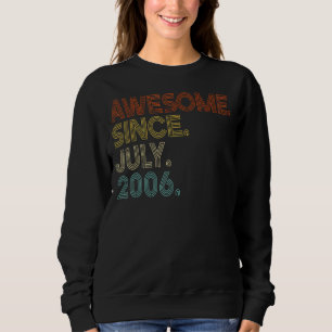 Awesome Since July 2006 Vintage 16th Birthday Sweatshirt