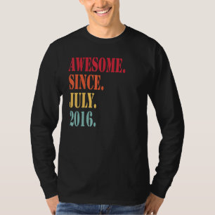 Awesome Since July 2016 For 6 Year Old 6th Birthd T-Shirt