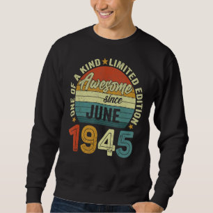 Awesome Since June 1945 77 Years Old 77th Birthday Sweatshirt
