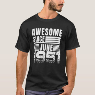 Awesome Since June 1951 71th Birthday T-Shirt