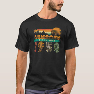 Awesome Since June 1958 Birthday For Men Women Vi T-Shirt