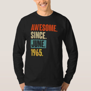 Awesome Since June 1965 57 Year Old 57th Birthday T-Shirt