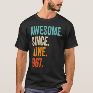 Awesome Since June 1967 56th Birthday For 56 year T-Shirt