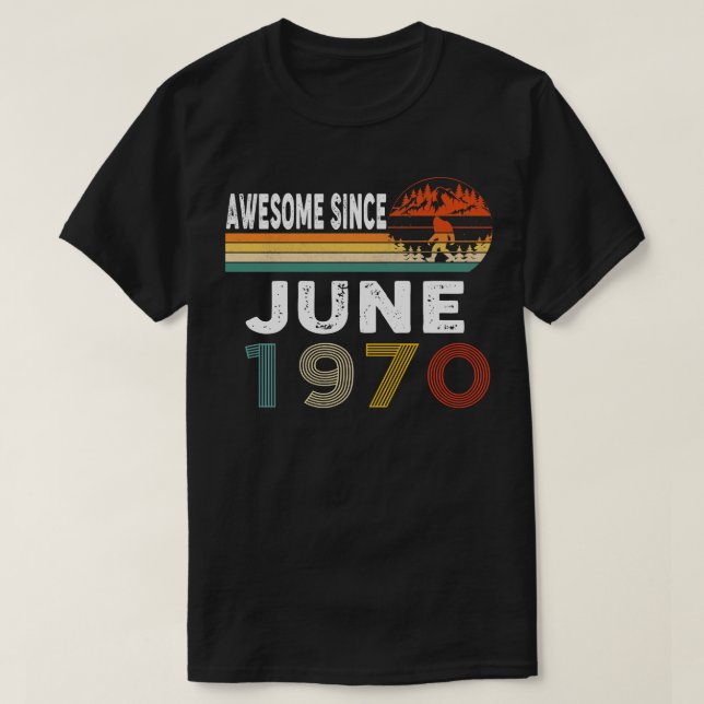 Awesome Since June 1970 T-Shirt (Design Front)