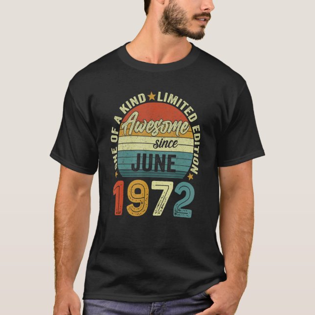 Awesome Since June 1972 50 Years Old 50th Birthday T-Shirt (Front)