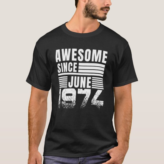 Awesome Since June 1974 48th Birthday T-Shirt (Front)