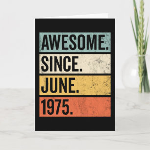 Awesome Since June 1975 Birthday Retro Card