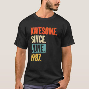 Awesome Since June 1987  35 Year Old 35th Birthday T-Shirt