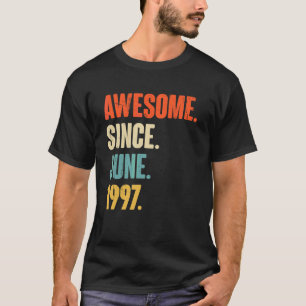 Awesome Since June 1997 25 Year Old 25th Birthda T-Shirt