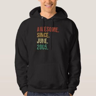 Awesome Since June 2005 17th Birthday 17 Years Old Hoodie