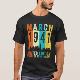 Awesome Since March 1941 81st Birthday Vintage Ret T-Shirt