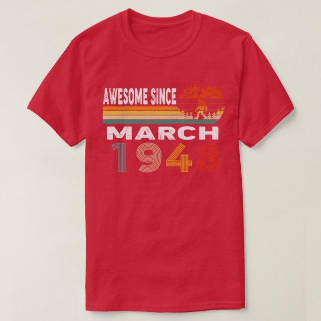 Awesome Since March 1948 T-Shirt (Design Front)