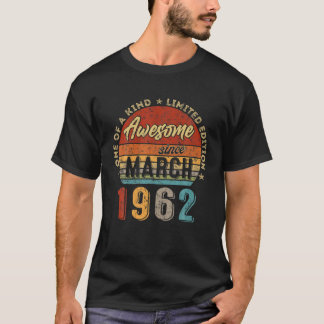 Awesome Since March 1962 Vintage 60Th Birthday T-Shirt