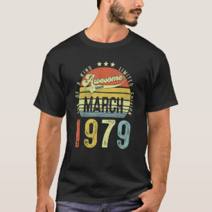 Awesome Since March 1979 Vintage 43th Birthday For T-Shirt