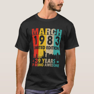 Awesome Since March 1983 39Th Birthday Vintage Ret T-Shirt